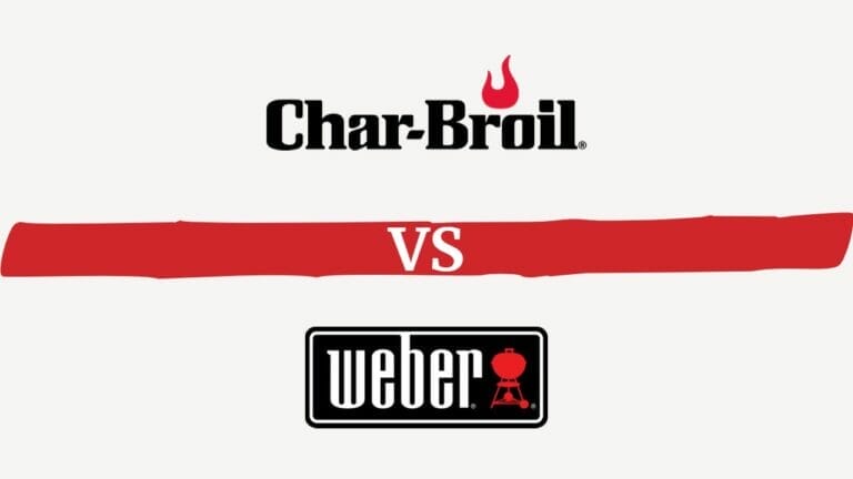 Char-Broil vs Weber