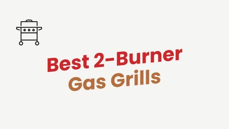 Best 2-Burner Gas Grills