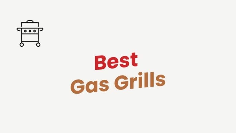 Best Gas Grills