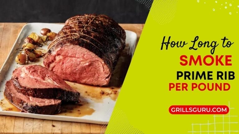 How Long to Smoke Prime Rib Per Pound