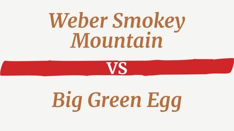 Weber Smokey Mountain vs Big Green Egg