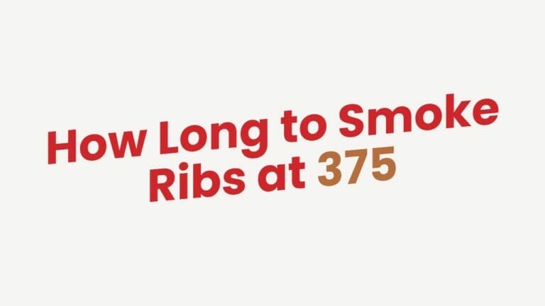 How Long to Smoke Ribs at 375